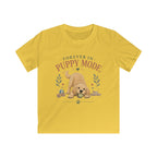 Forever in Puppy Mode Kids Tee
