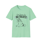 Did Someone Say No Treats? T-Shirt