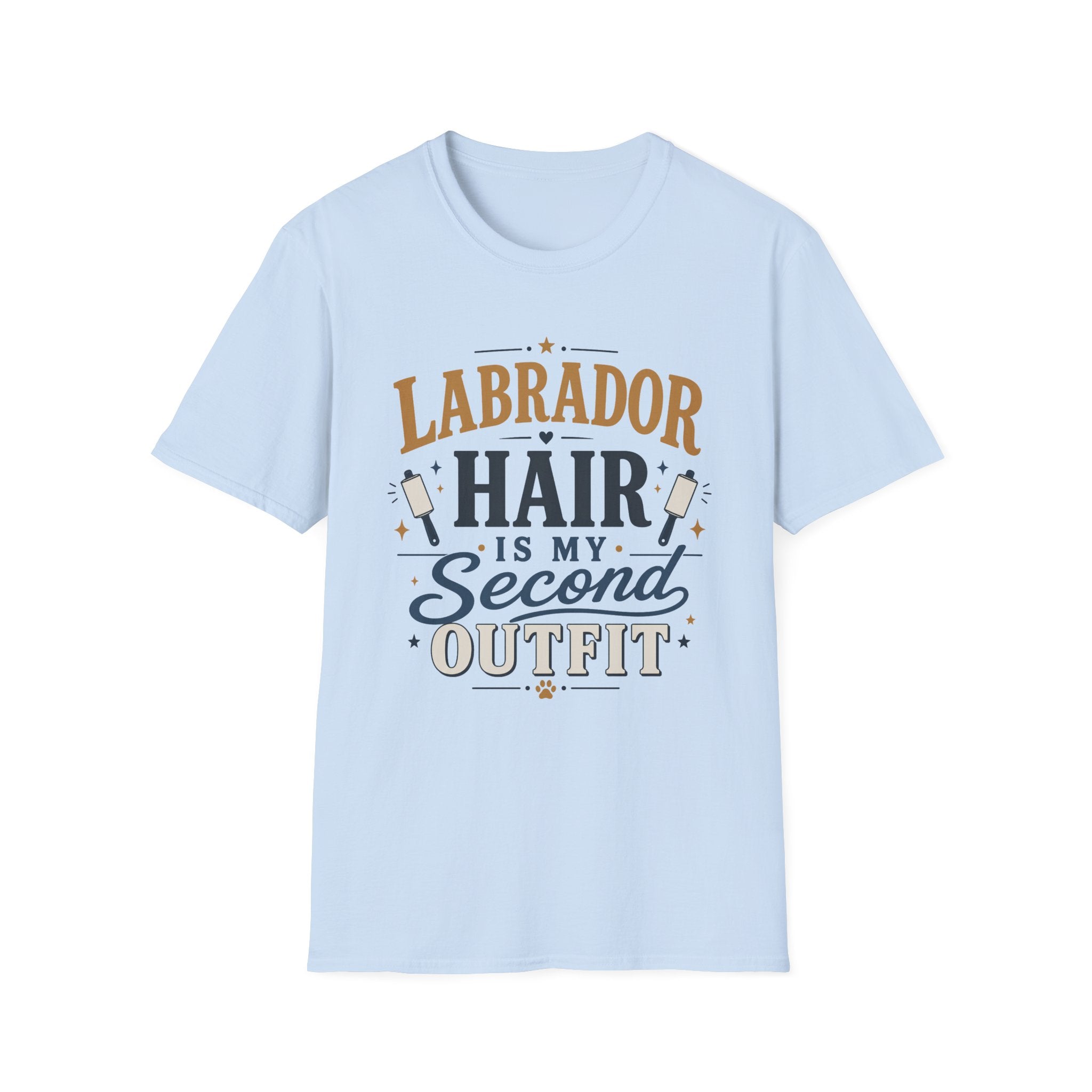 Labrador Hair Is My Second Outfit T-Shirt