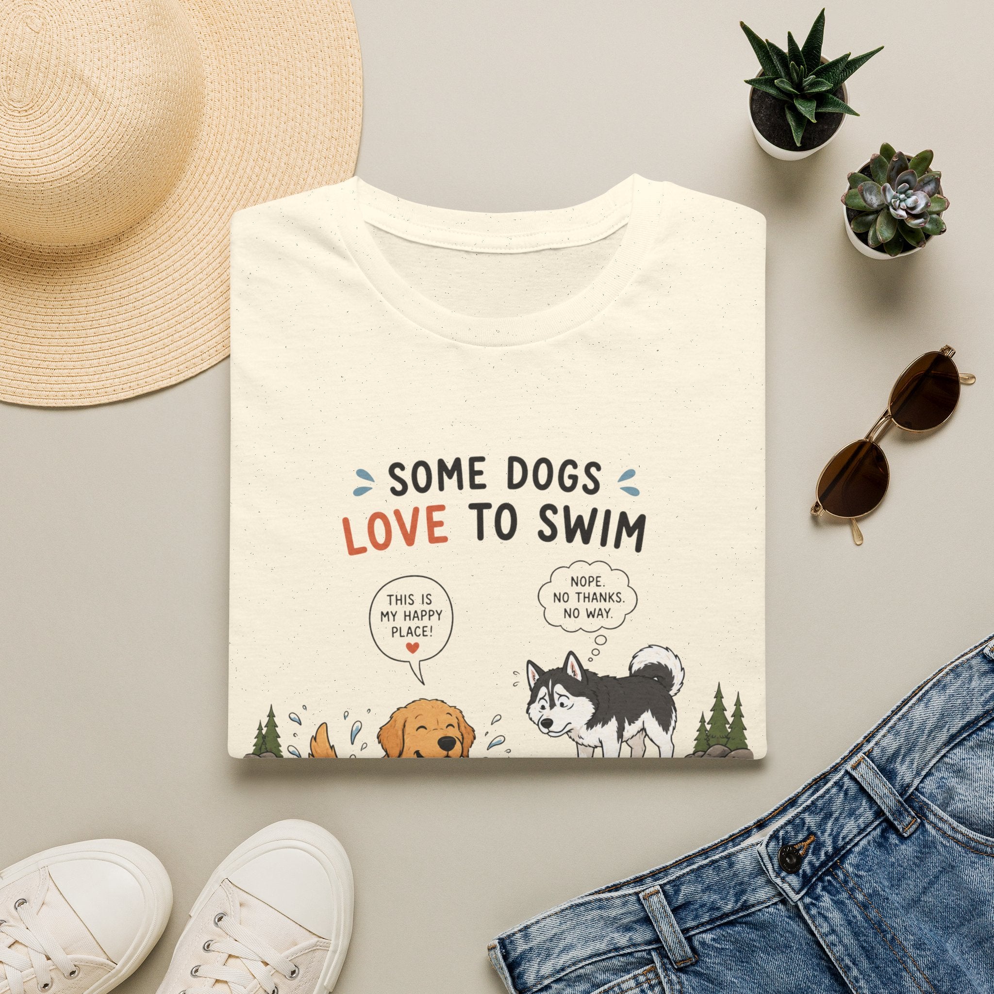 Some Dogs Love to Swim T-Shirt