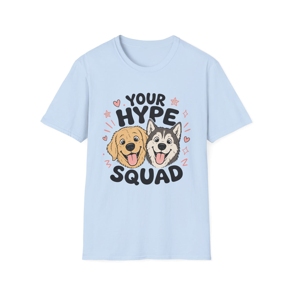 Your Hype Squad T-Shirt