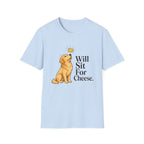 Will Sit For Cheese T-Shirt