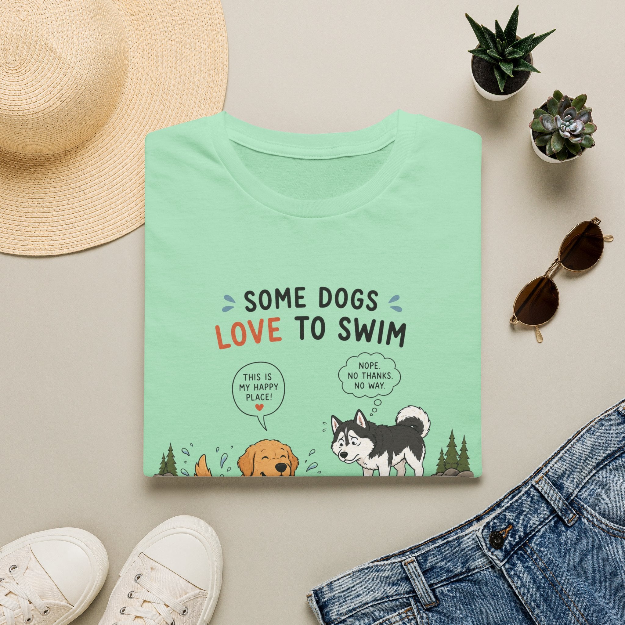 Some Dogs Love to Swim T-Shirt