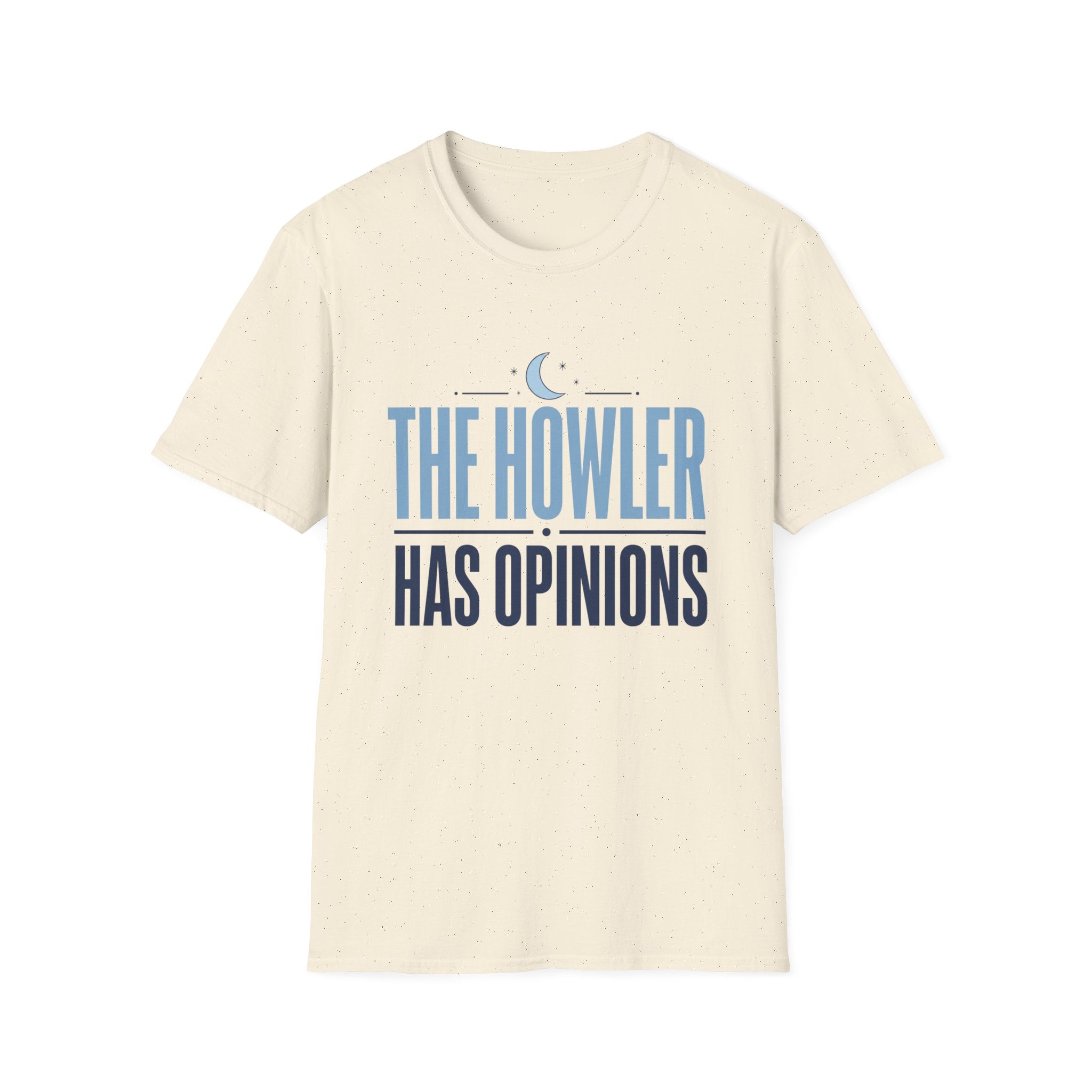 The Howler Has Opinions T-Shirt