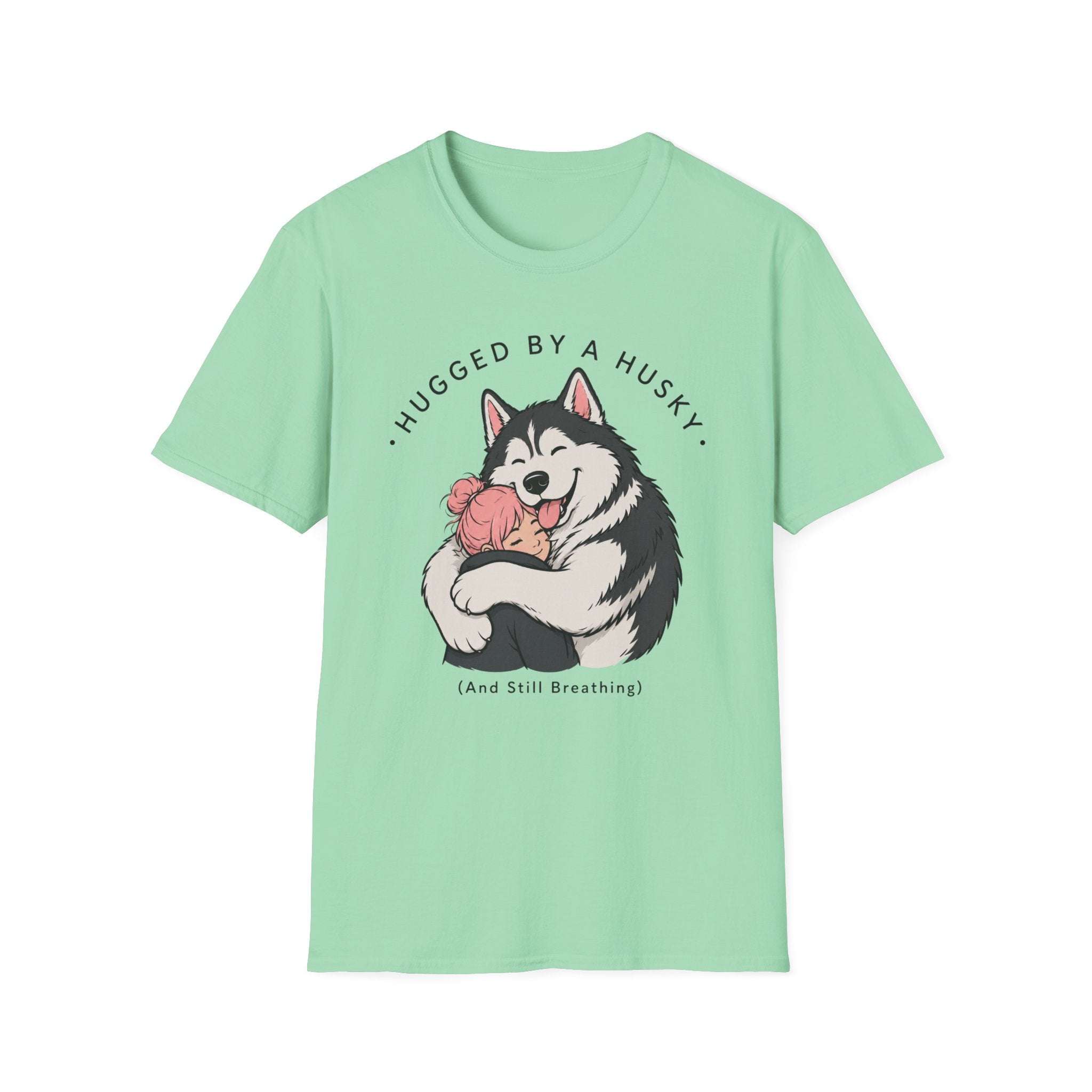 Hugged by a Husky T-Shirt