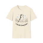 I'm Not Coming Inside T-Shirt