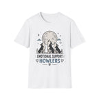 Emotional Support Howlers T-Shirt