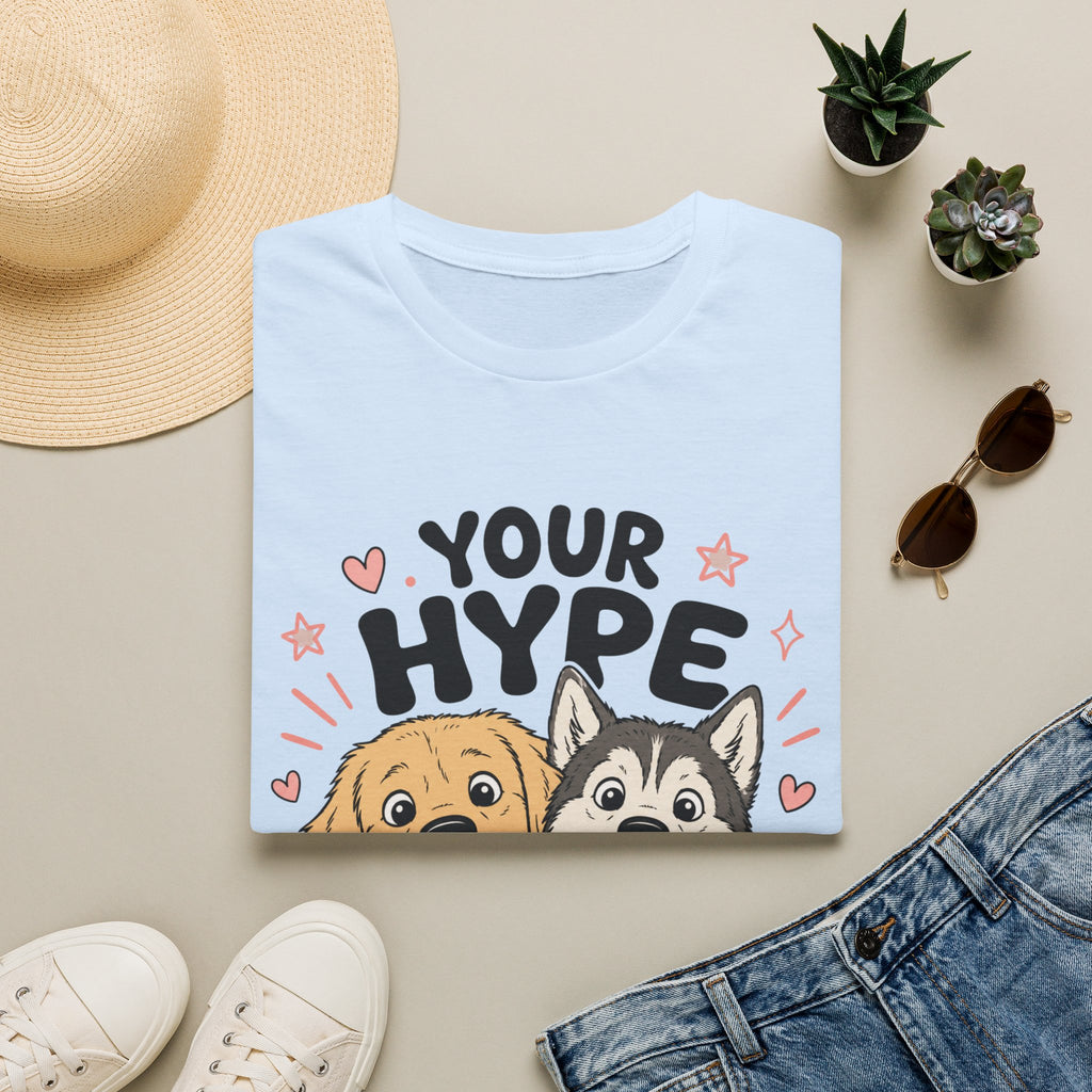 Your Hype Squad T-Shirt