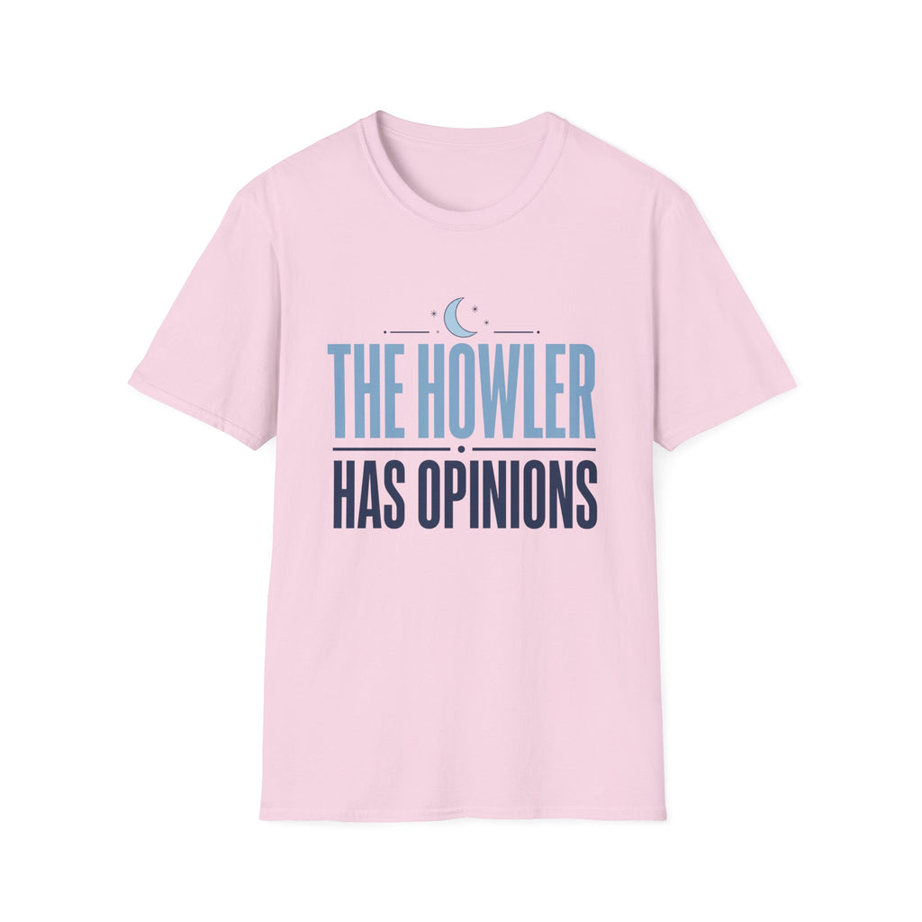 The Howler Has Opinions T-Shirt