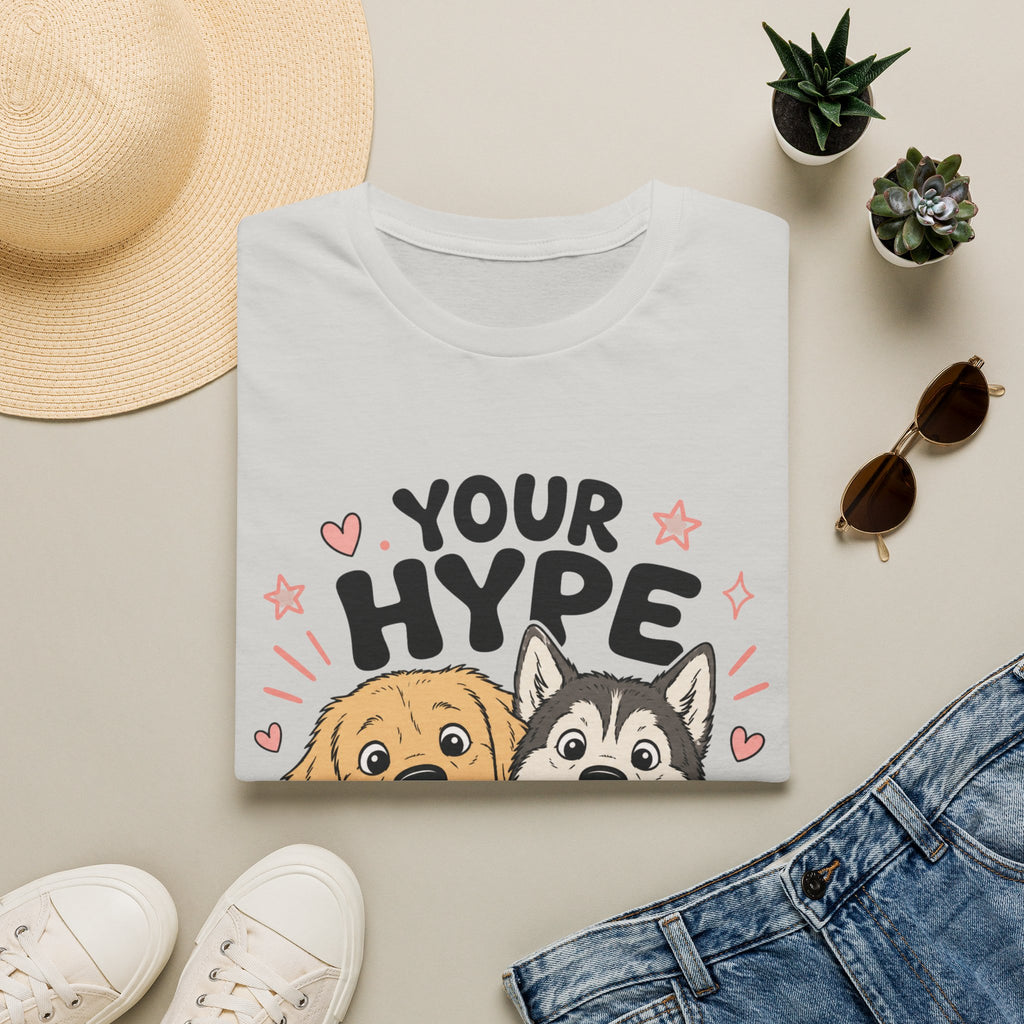 Your Hype Squad T-Shirt