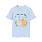 Home is Wherever They Are T-Shirt