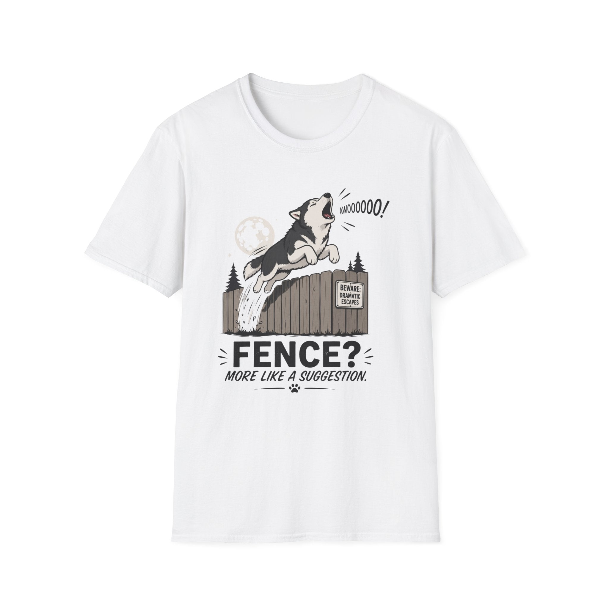 Fence? More Like a Suggestion T-Shirt