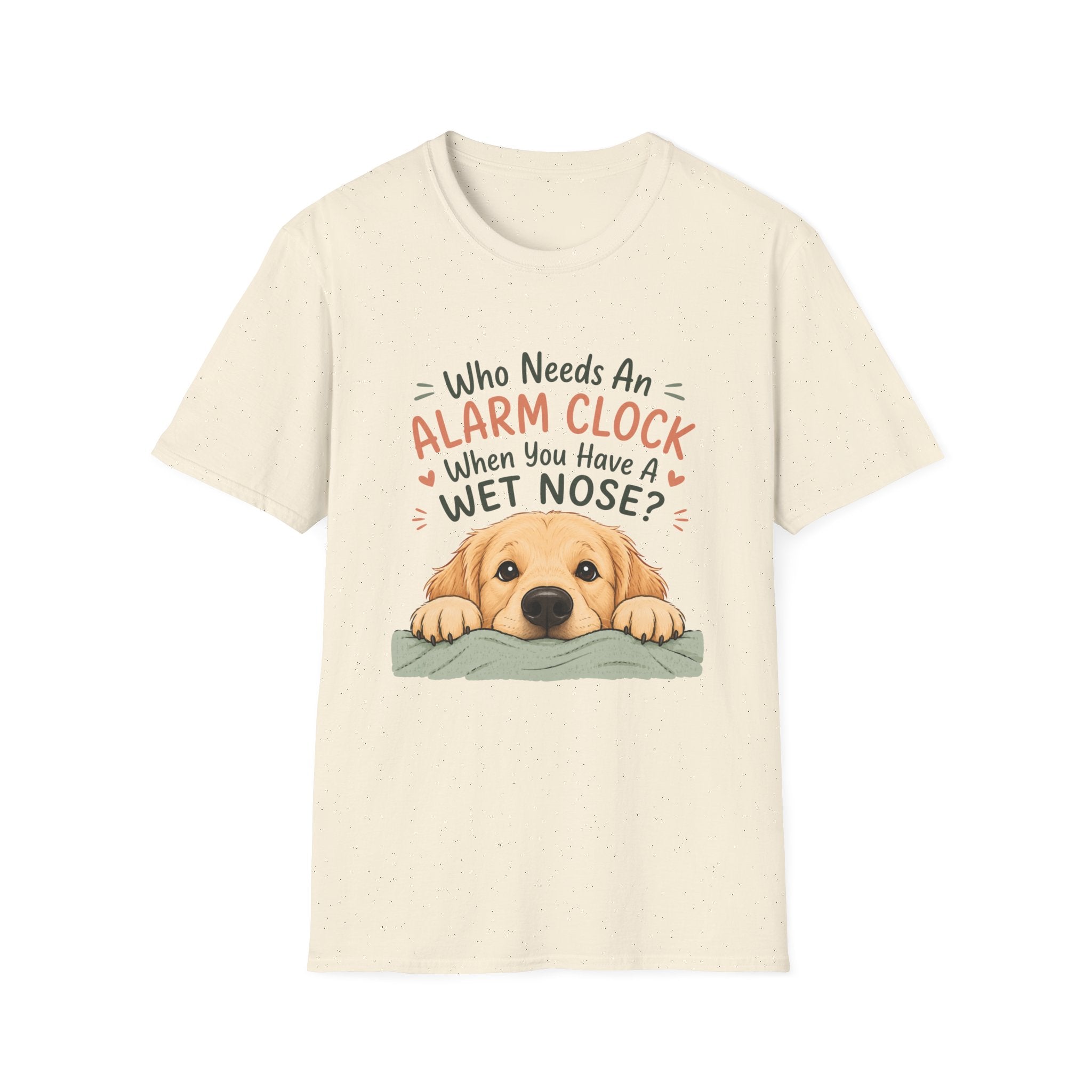 Who Needs an Alarm Clock T-Shirt
