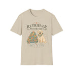 Retriever Priorities Ball is Life T-Shirt