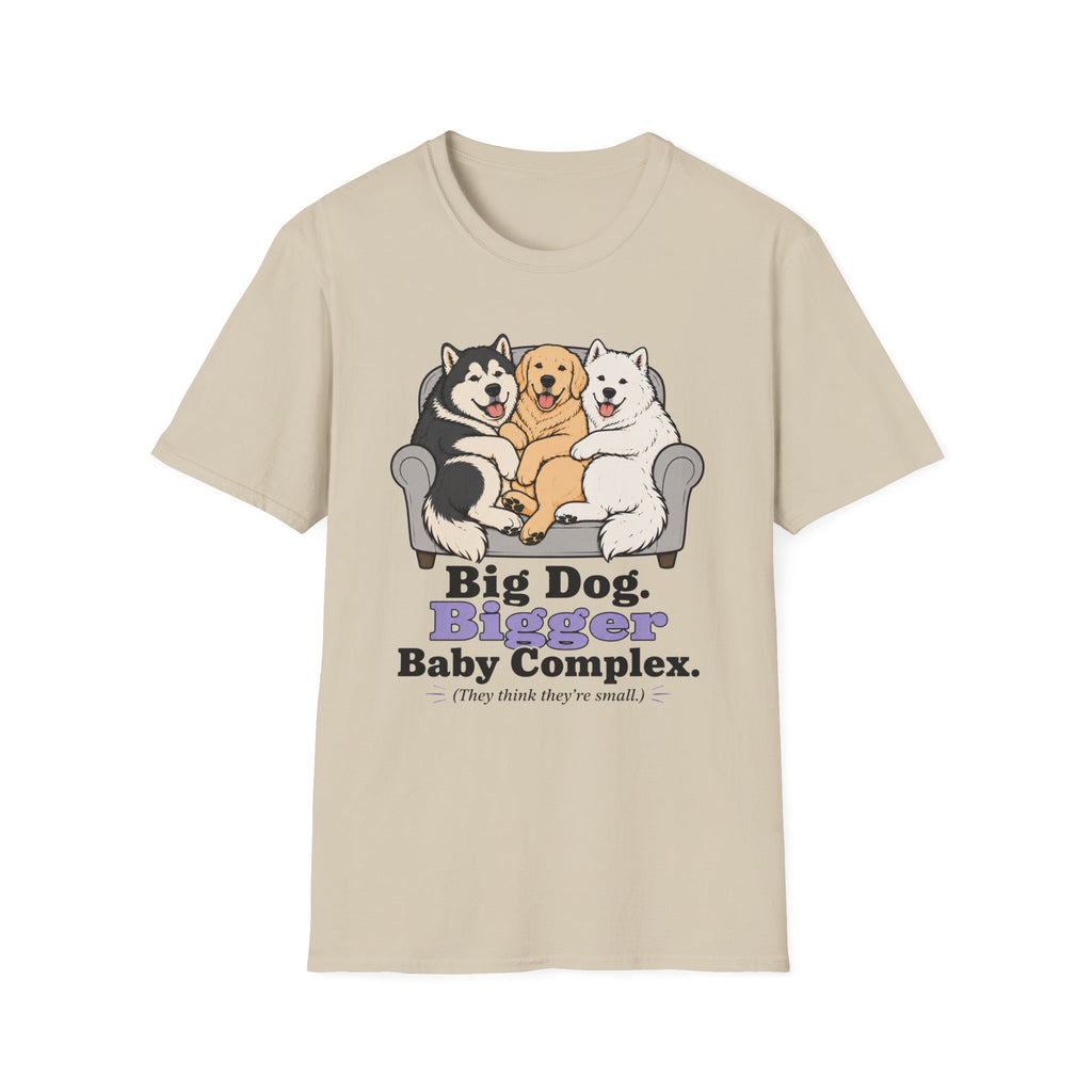 Big Dog Bigger Baby Complex T-Shirt