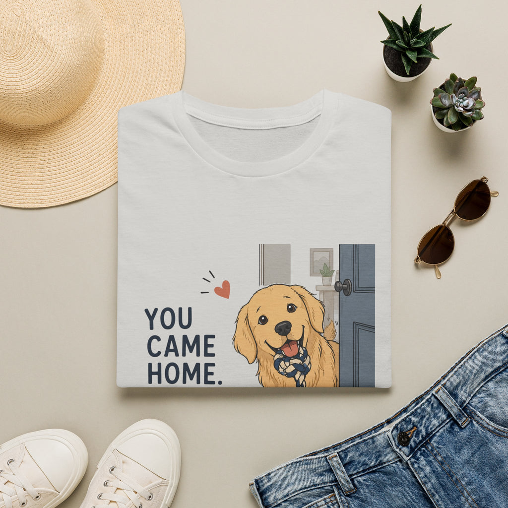You came home my day is made T-Shirt