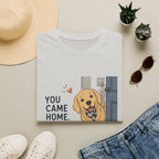 You came home my day is made T-Shirt