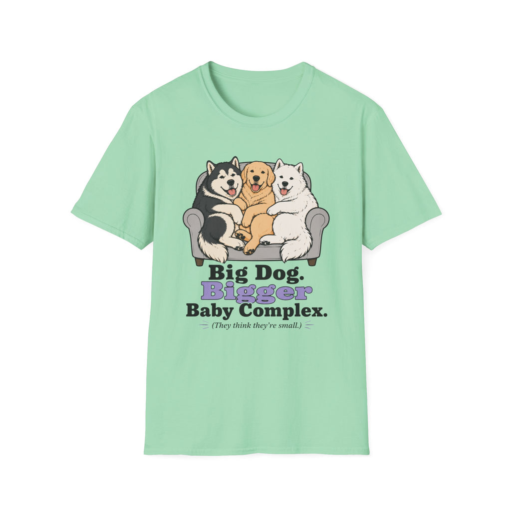 Big Dog Bigger Baby Complex T-Shirt
