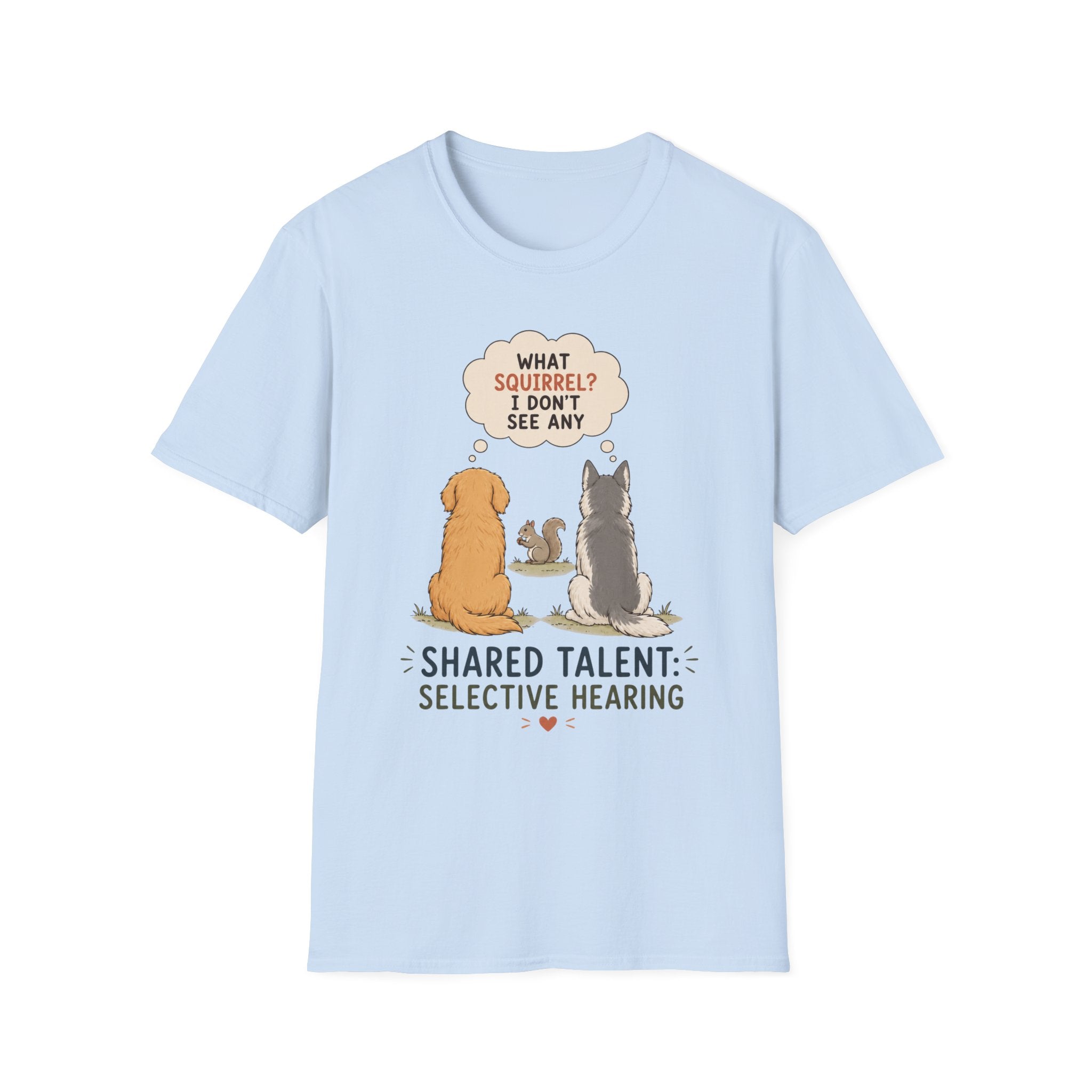 Shared Talent Selective Hearing T-Shirt