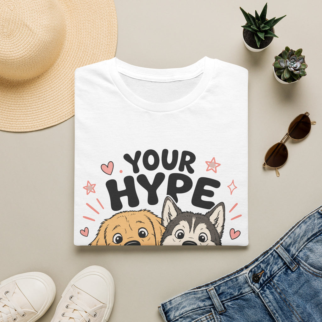 Your Hype Squad T-Shirt