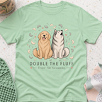 Double the Fluff Triple the Vacuuming T-Shirt