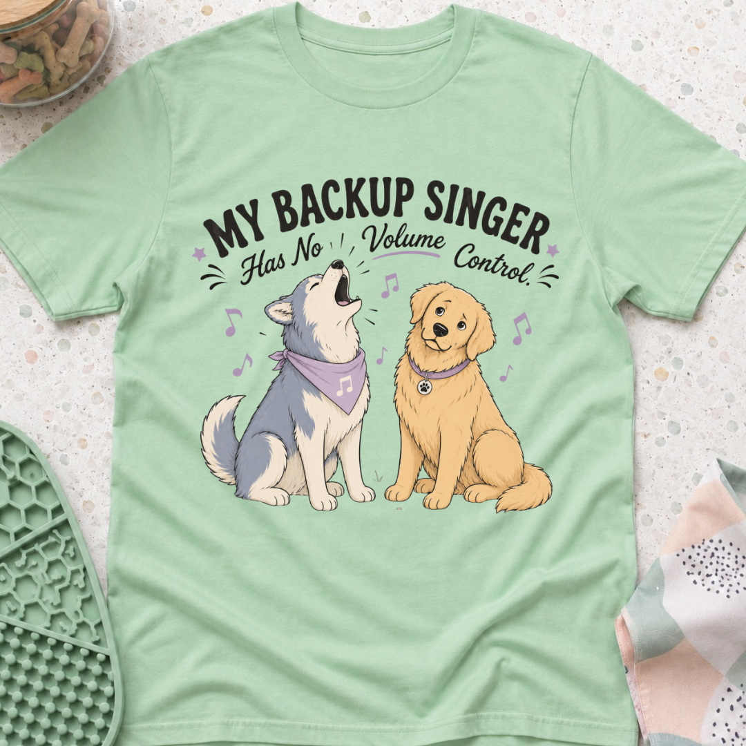 My Backup Singer Has No Volume Control T-Shirt