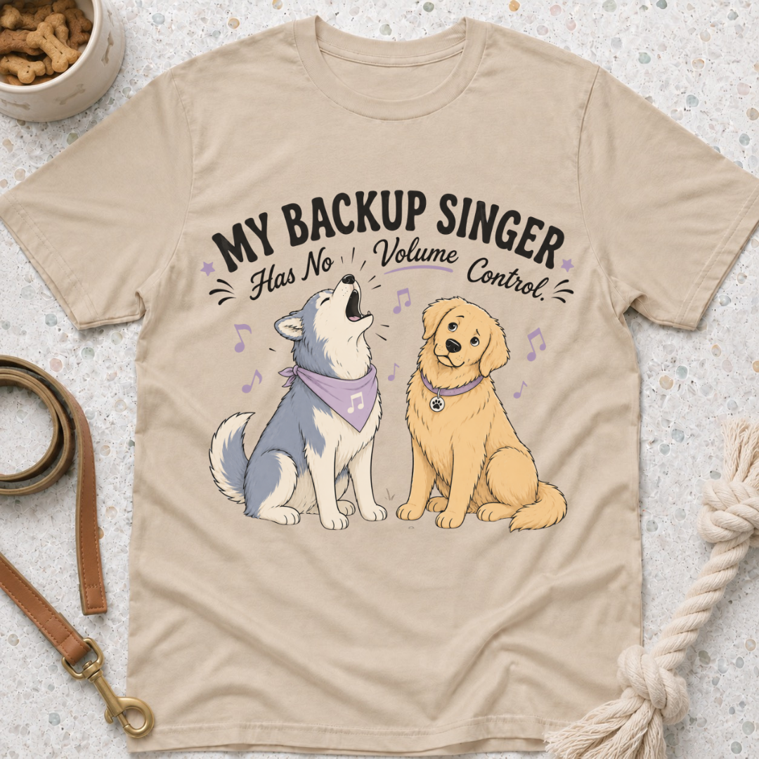 My Backup Singer Has No Volume Control T-Shirt