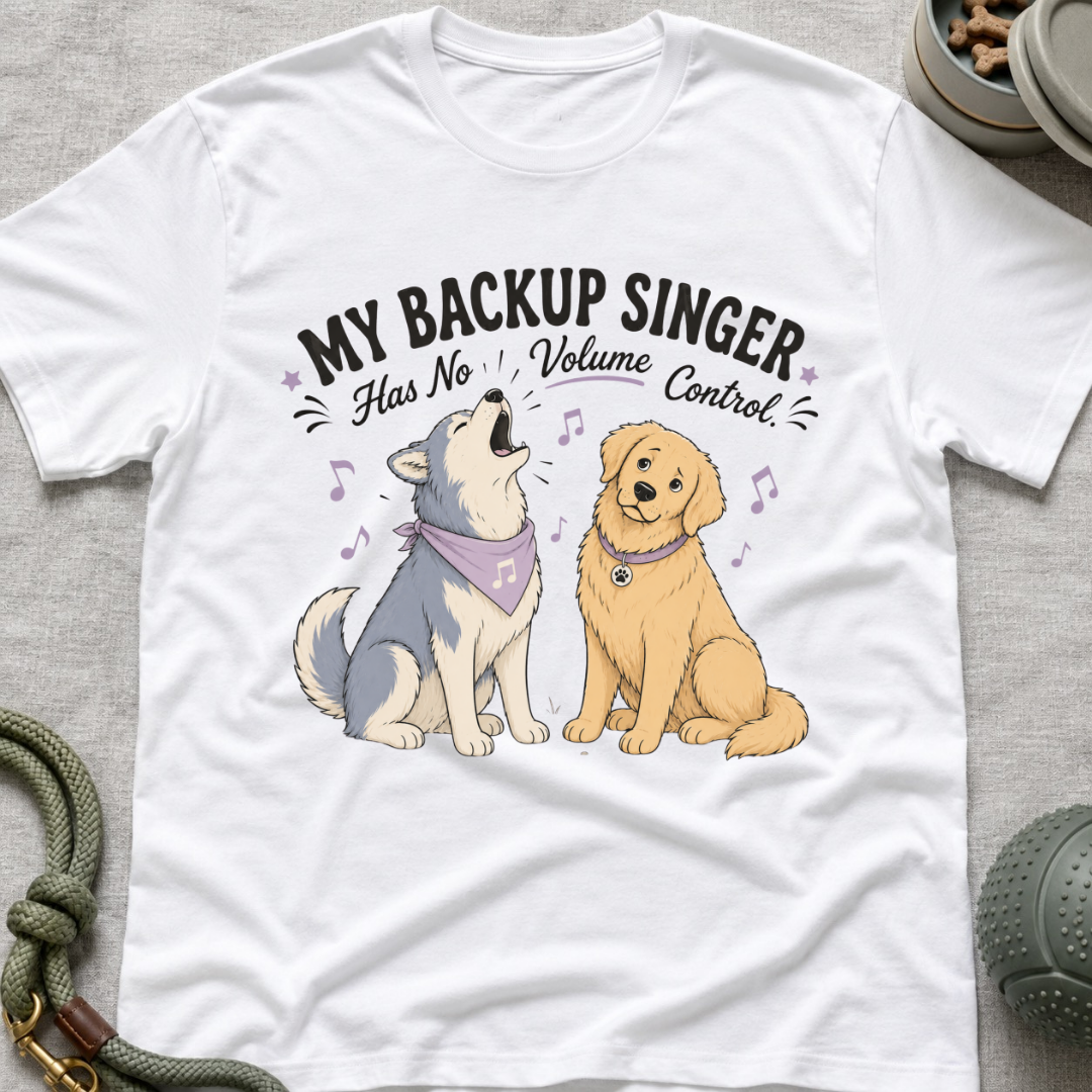 My Backup Singer Has No Volume Control T-Shirt