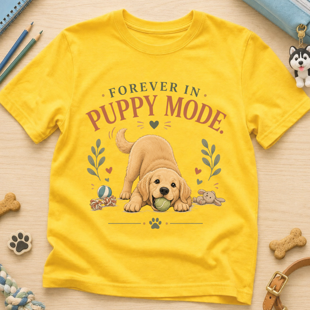Forever in Puppy Mode Kids Tee
