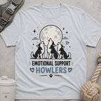 Emotional Support Howlers T-Shirt