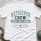 Retriever Crew Snacks Naps Swimming T-Shirt