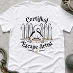 Certified Escape Artist T-Shirt