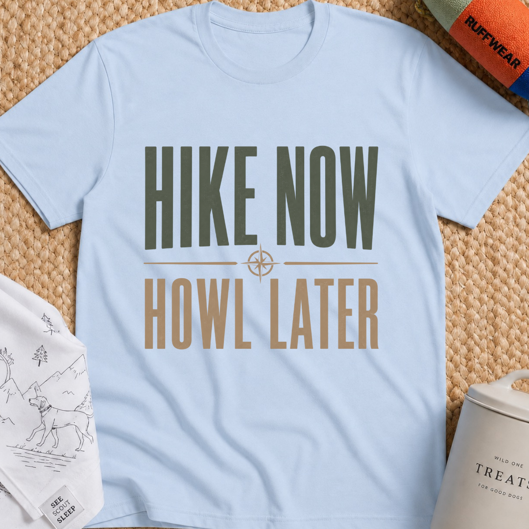 Hike Now Howl Later T-Shirt