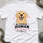 My Favorite Human is Home T-Shirt