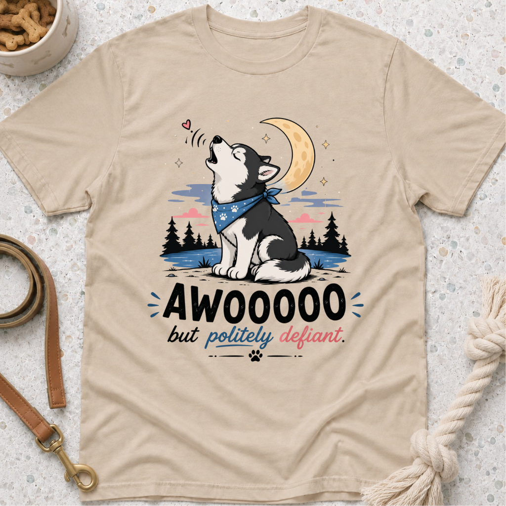 Awoooo But Politely Defiant T-Shirt