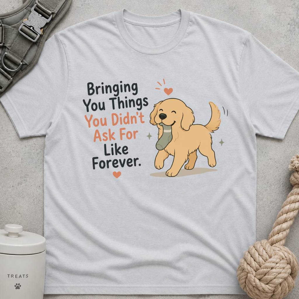 Bringing you things you didn't ask for T-Shirt