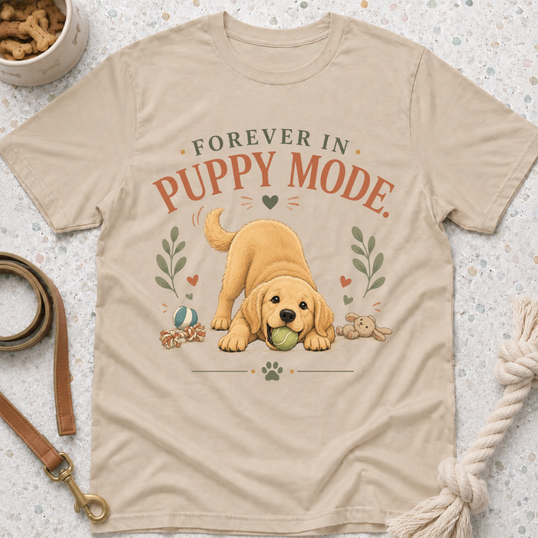 Forever in Puppy Mode T-Shirt