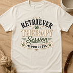Retriever Therapy Session in Progress T-Shirt