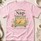 Professional Nap Supervisor T-Shirt