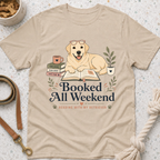 Booked All Weekend T-Shirt