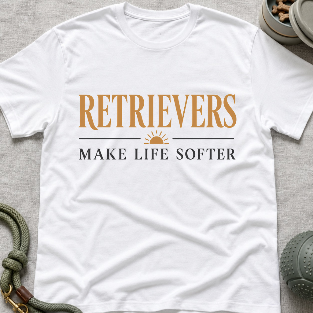 Retrievers Make Life Softer T-Shirt