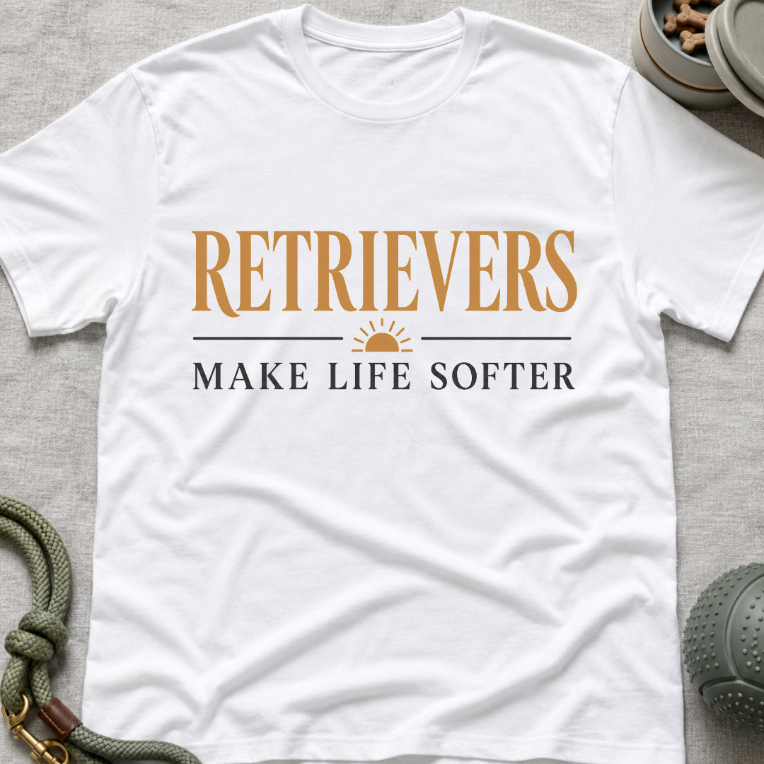 Retrievers Make Life Softer T-Shirt