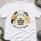 The Shedding Support Group T-Shirt