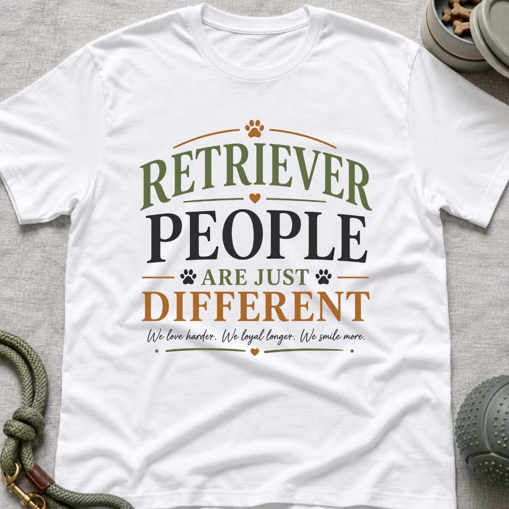 Retriever People Are Just Different T-Shirt