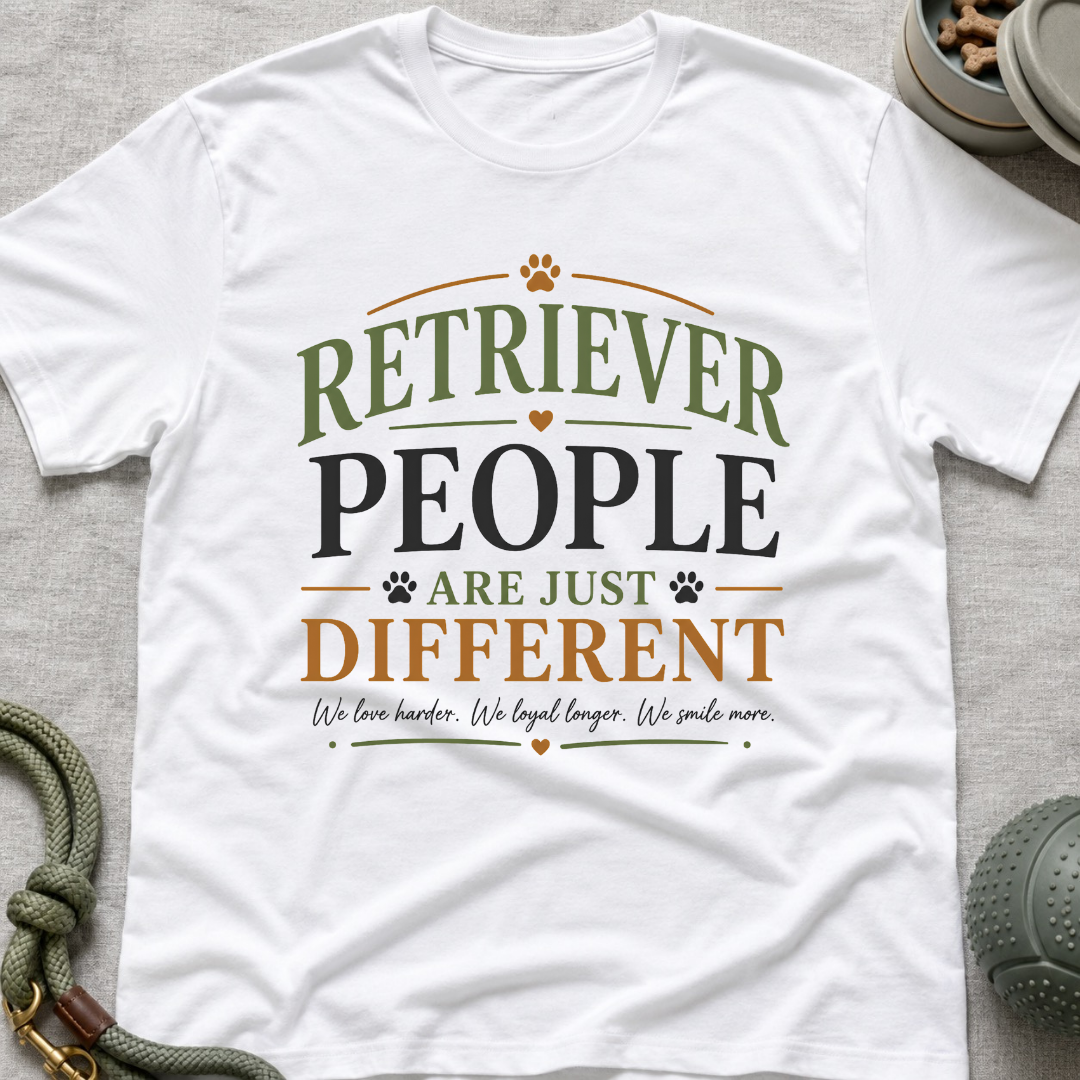 Retriever People Are Just Different T-Shirt