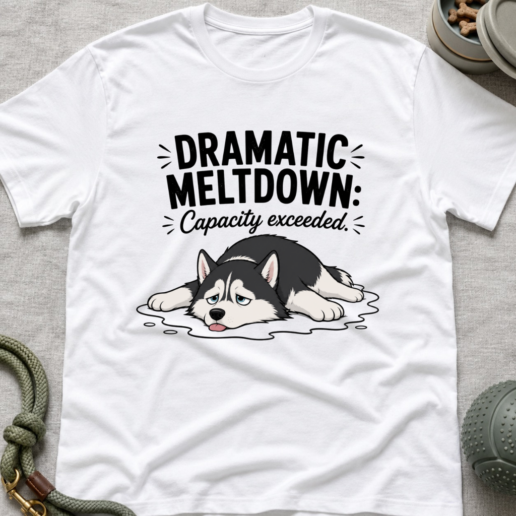 Dramatic Meltdown T-Shirt