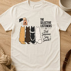 The Selective Listeners T-Shirt