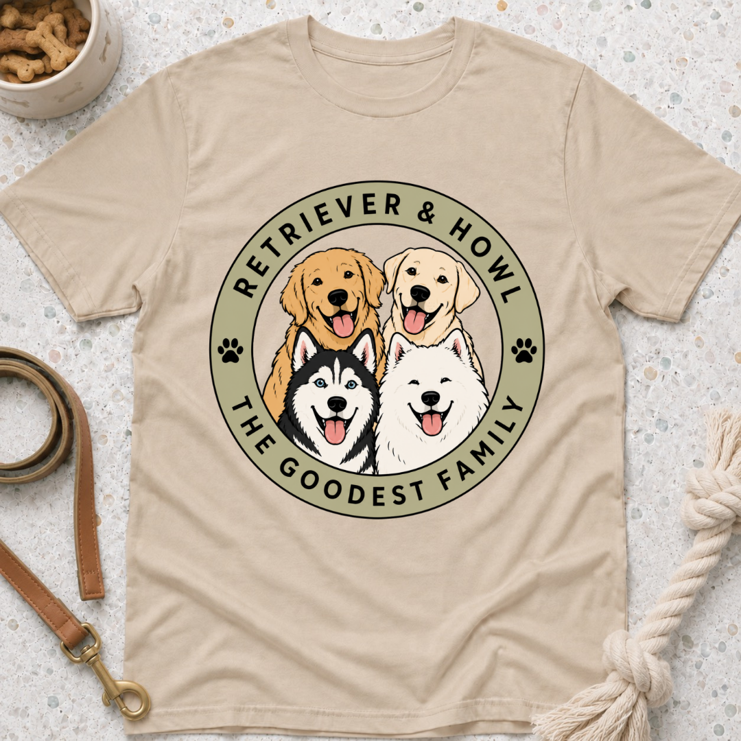 Retriever & Howl The Goodest Family T-Shirt