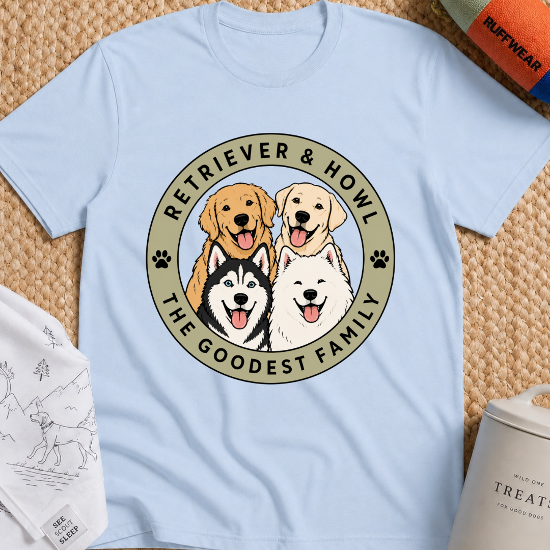 Retriever & Howl The Goodest Family T-Shirt
