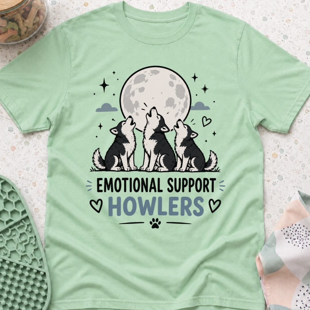 Emotional Support Howlers T-Shirt